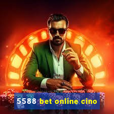 5588 bet online cino